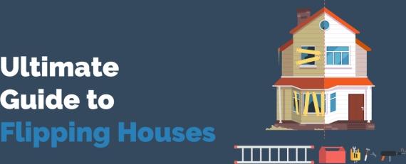 The Ultimate Guide to Flipping Houses